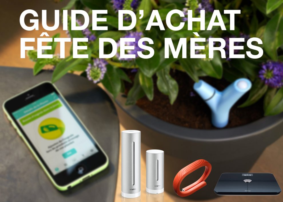 Objets connectés pour la fête des mères